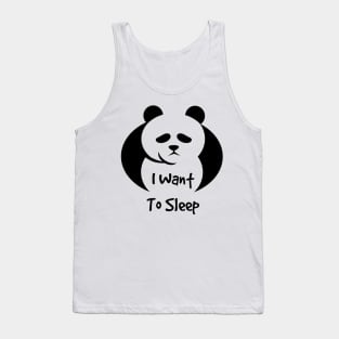 I want to sleep panda Tank Top